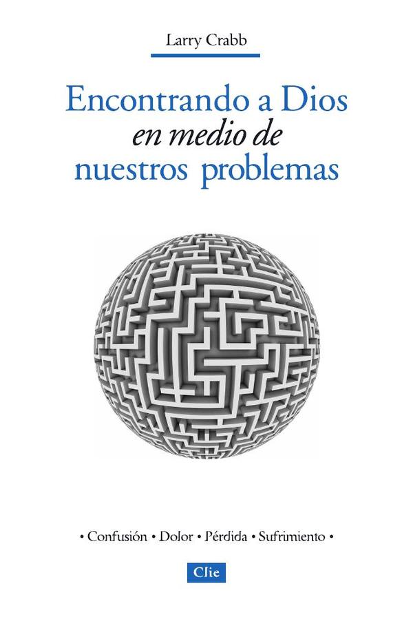 Encontrando a Dios en medio de nuestros problemas