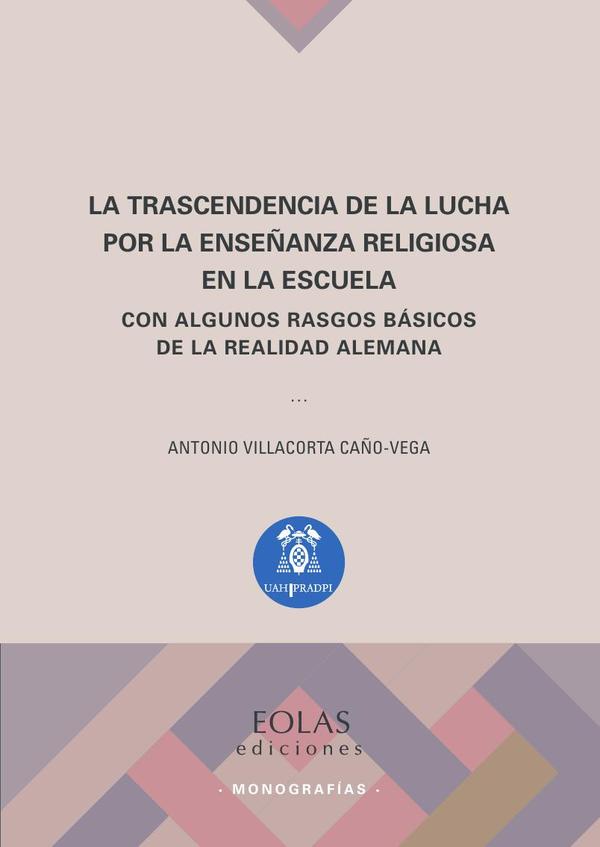 La trascendencia de la lucha por la enseñanza religiosa en la escuela