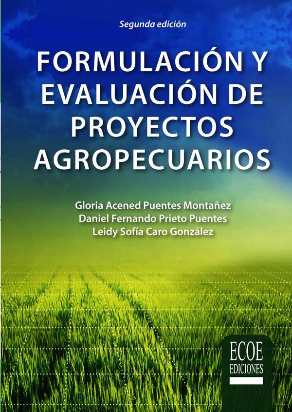 Formulación y evaluación de proyectos agropecuarios