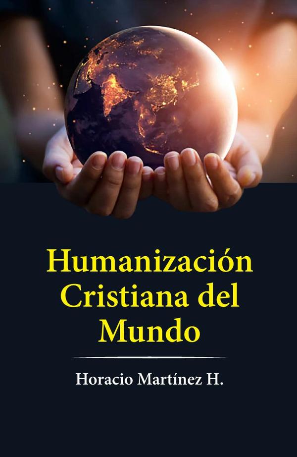 Humanización cristiana del mundo
