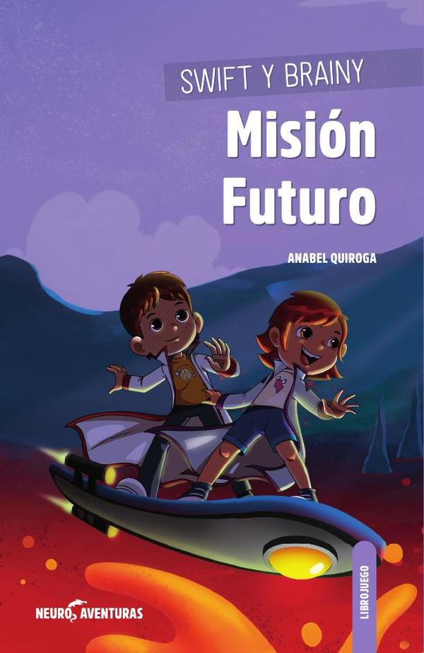 SWIFT Y BRAINY · Misión Futuro