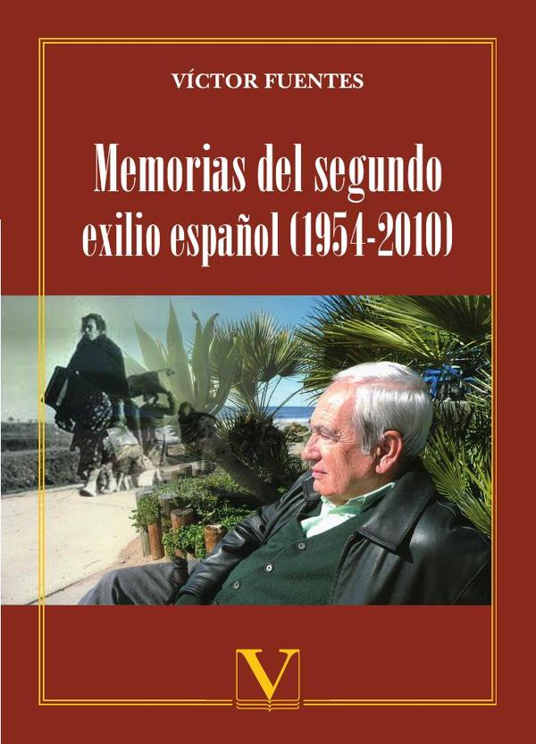 Memorias del segundo exilio español (1954-2010)