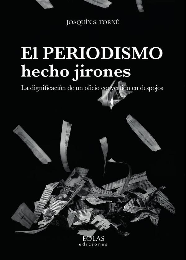 El periodismo hecho jirones