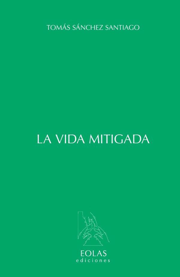La vida mitigada