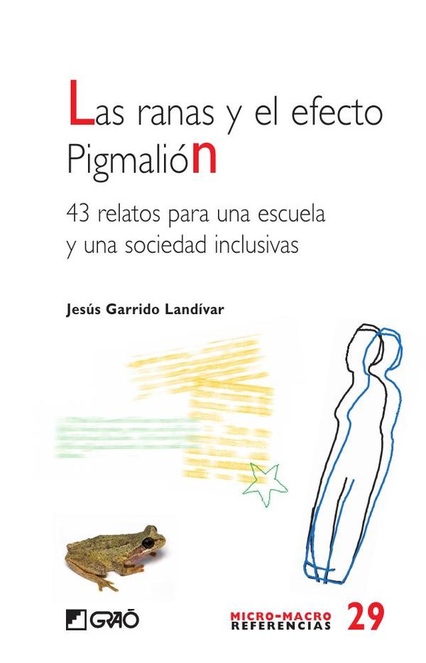 Las ranas y el efecto Pigmalión.
