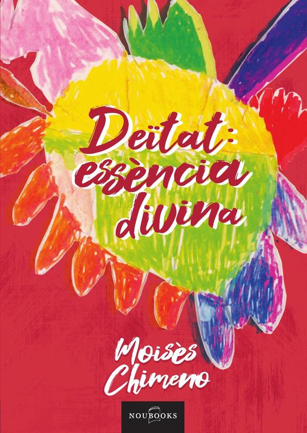 Deïtat: essènsia divina-Deidad: esencia divina