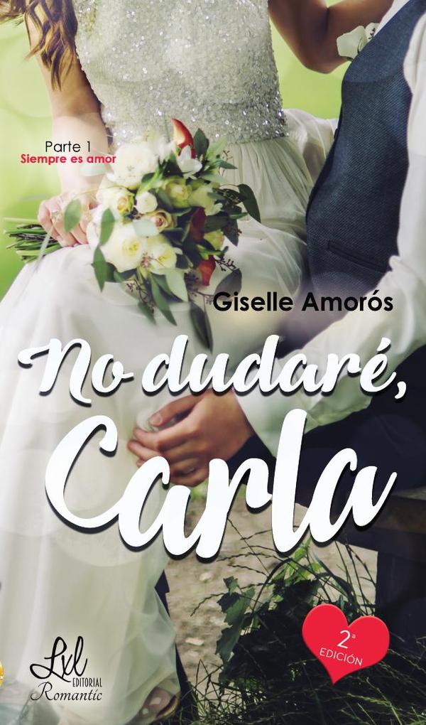 No dudaré, Carla