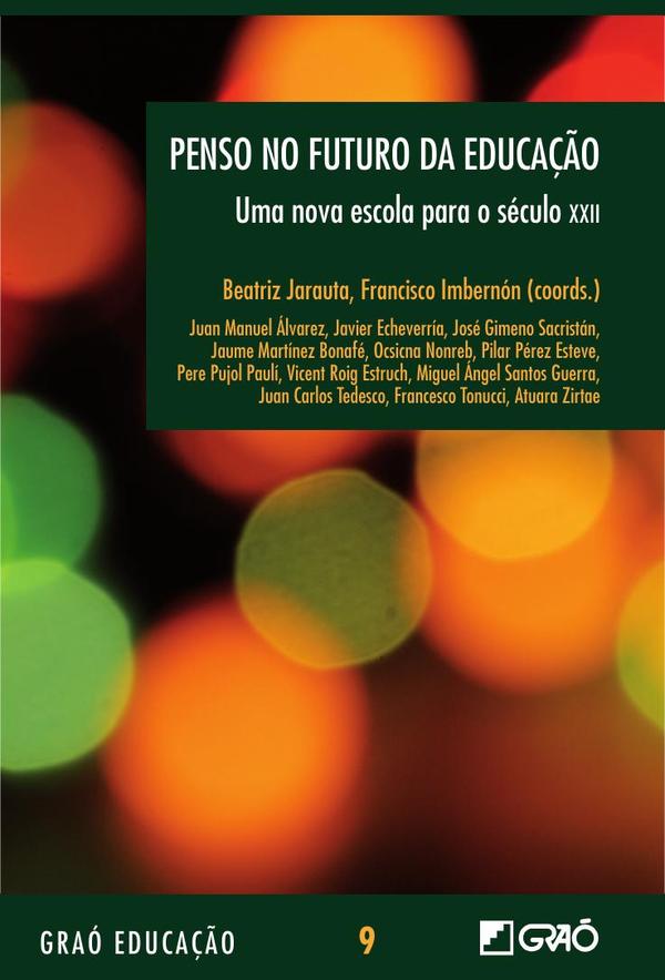 Penso no futuro da Educaçäo