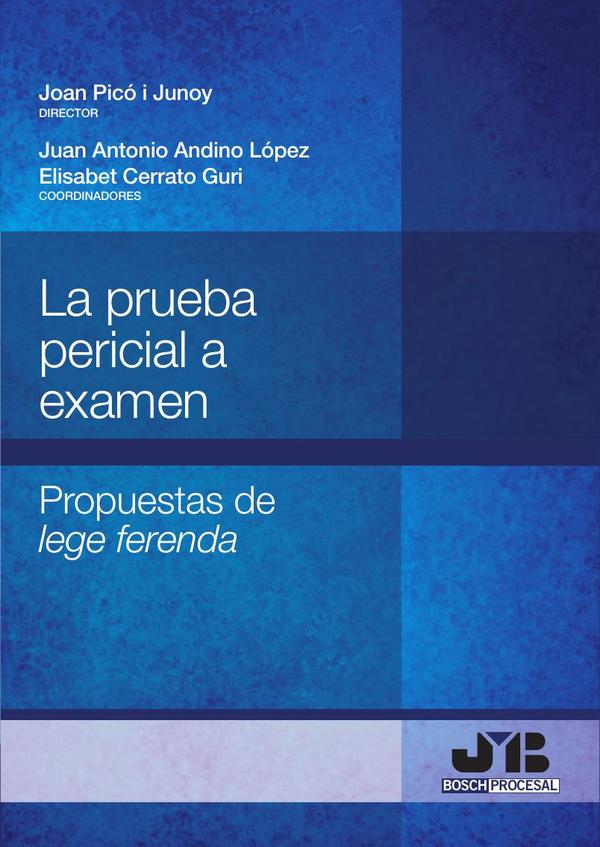 La prueba pericial a examen.