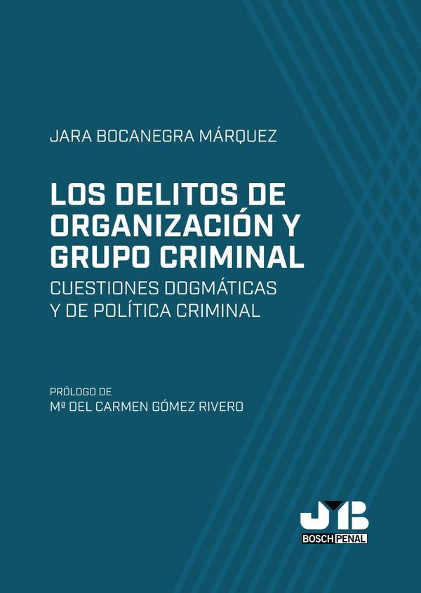 Los delitos de organización y grupo criminal