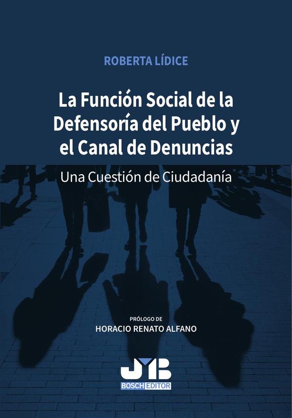 La función social de la defensoría del pueblo y el canal de denuncias.