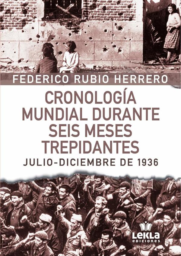Cronología mundial durante 6 meses trepidantes