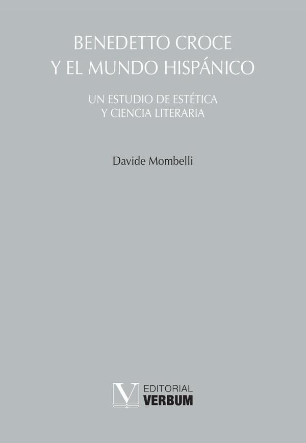 Benedetto Croce y el mundo hispánico