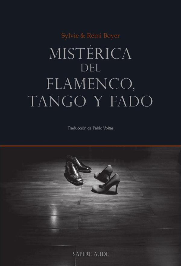Mistérica del flamenco, tango y fado