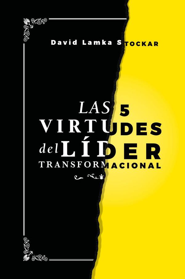 Las 5 Virtudes del Líder Transformacional