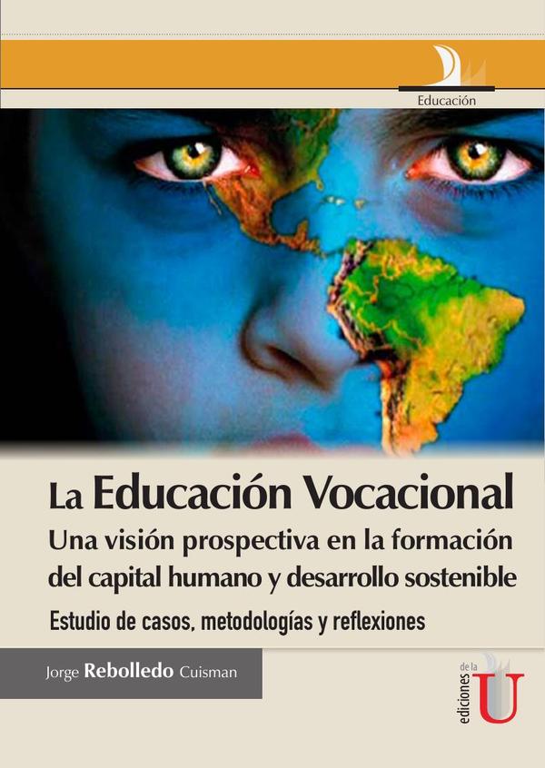 La Educación vocacional, una visión prospectiva en la información del capital humano y desarrollo sostenible