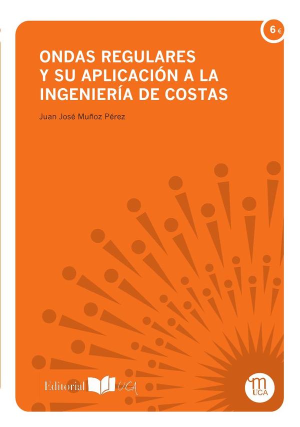 Ondas regulares y su aplicación a la ingeniería de costas