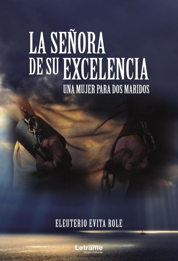 La señora de su excelencia. Una mujer para dos maridos