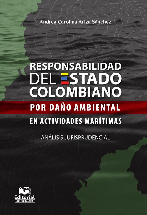 Responsabilidad del Estado colombiano por daño ambiental en actividades marítimas