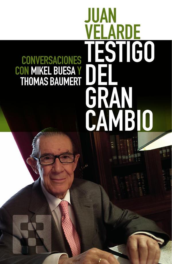 Juan Velarde. Testigo del gran cambio