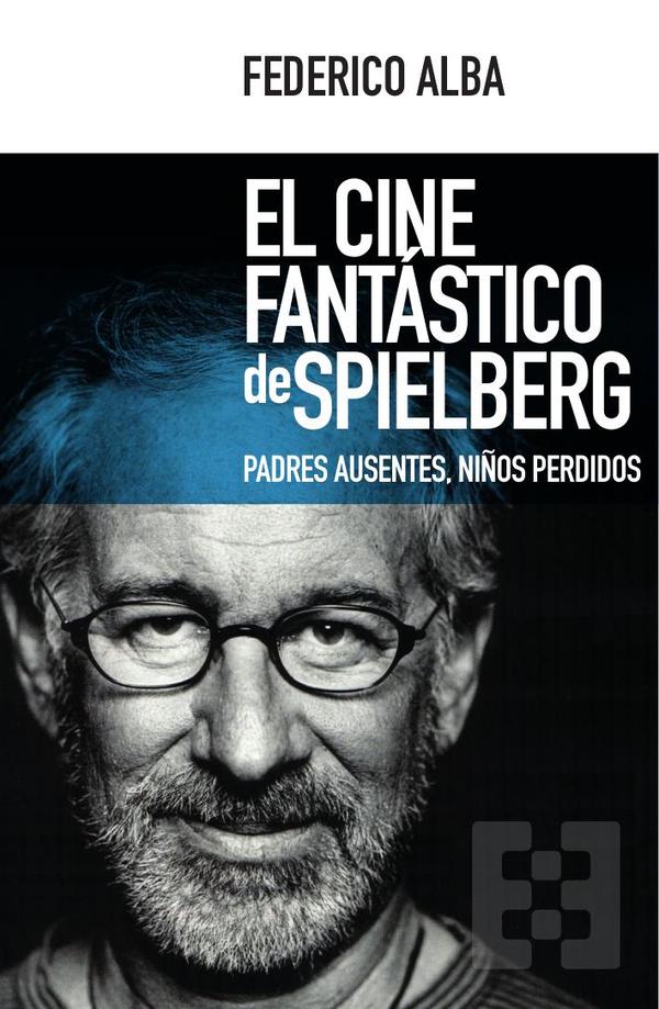 El cine fantástico de Spielberg
