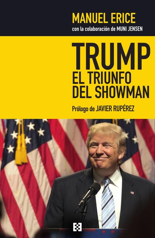 Trump, el triunfo del showman