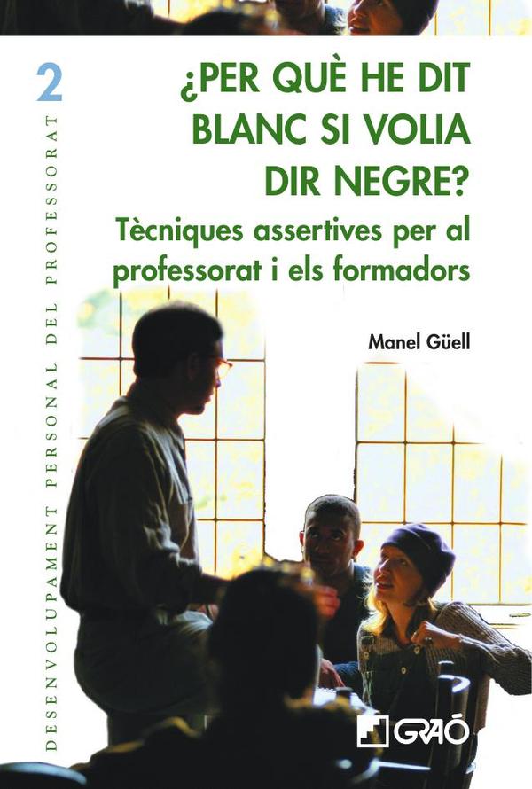 Per què he dit blanc si volia dir negre?