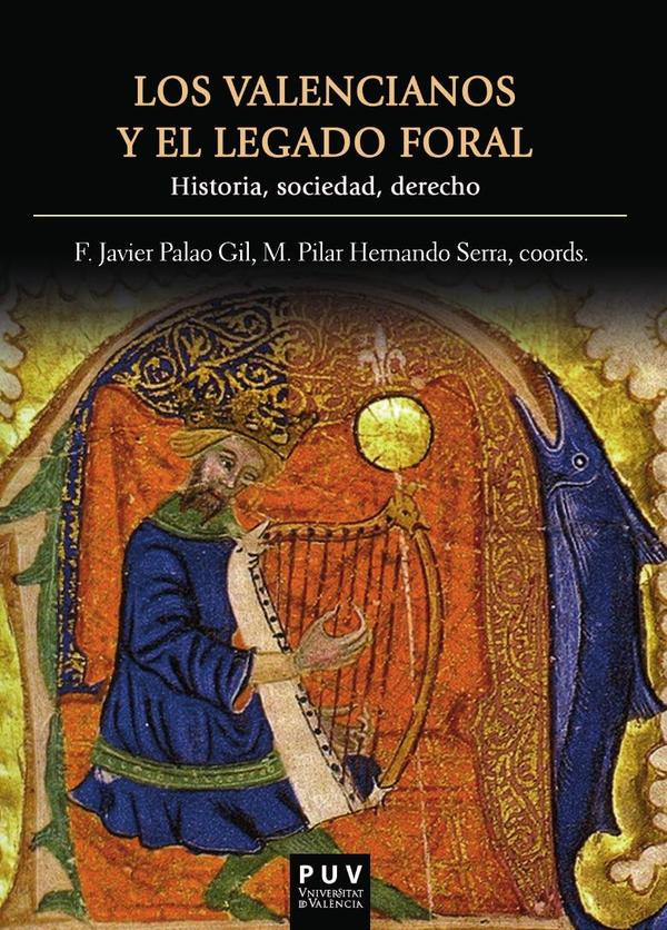 Los valencianos y el legado foral