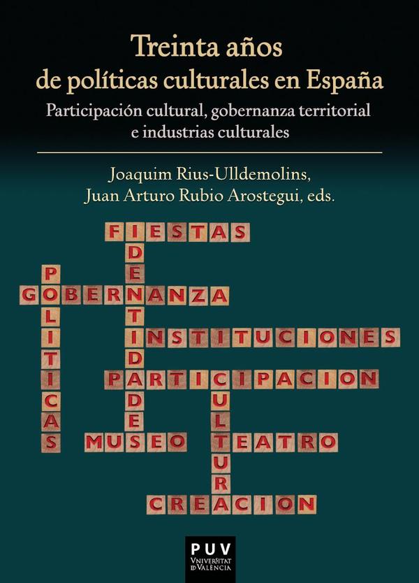 Treinta años de políticas culturales en España