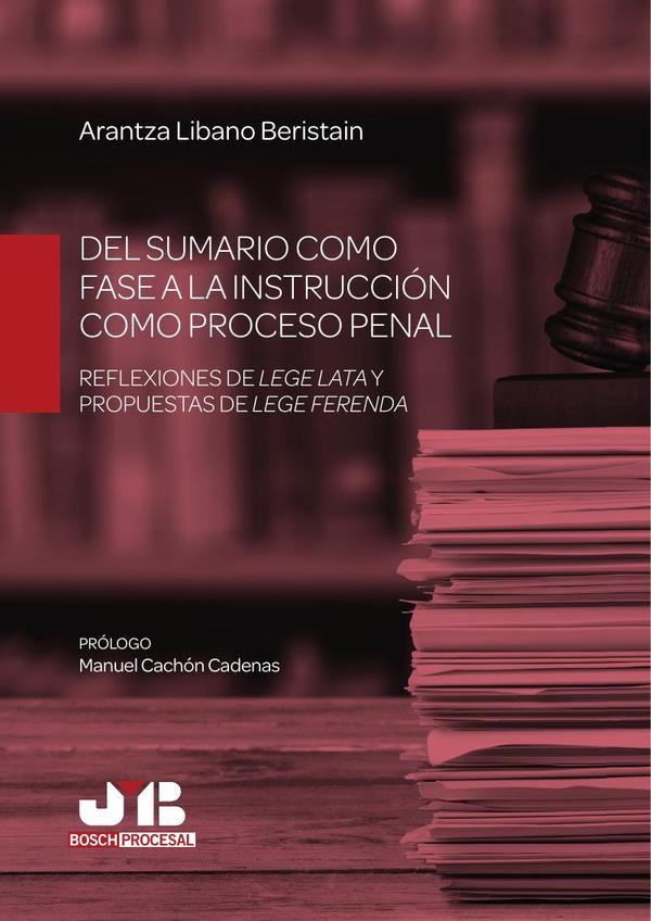 Del sumario como fase a la instrucción como proceso penal