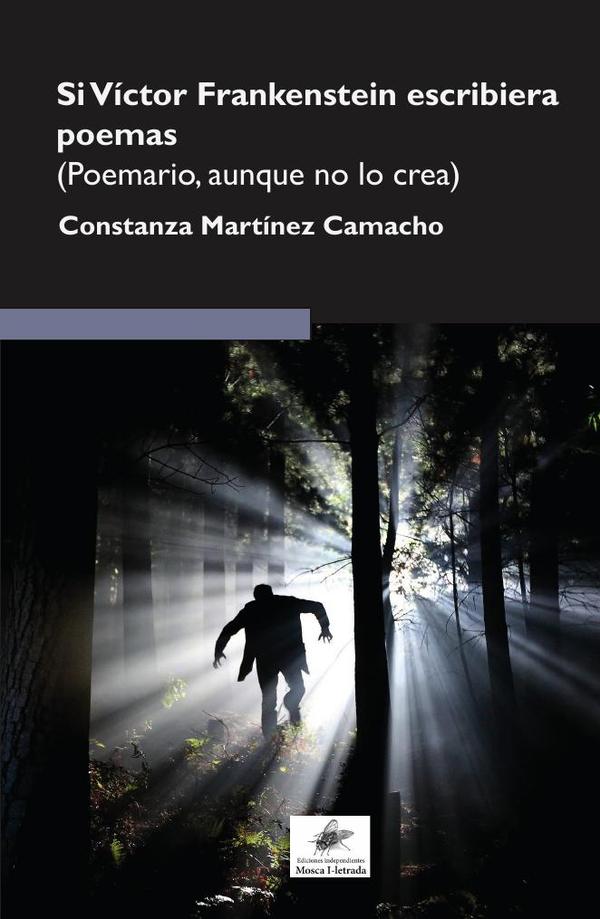 Si Víctor Frankenstein escribiera poemas