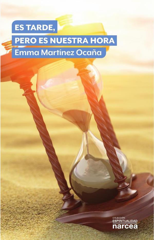 Es tarde, pero es nuestra hora