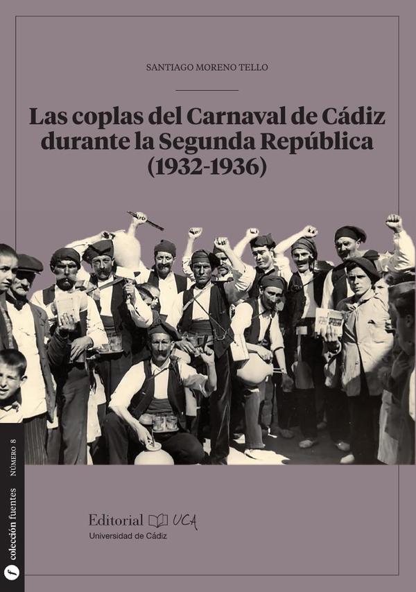 Las coplas del Carnaval de Cádiz durante la Segunda República (1932-1936)- COLECCION FUENTES