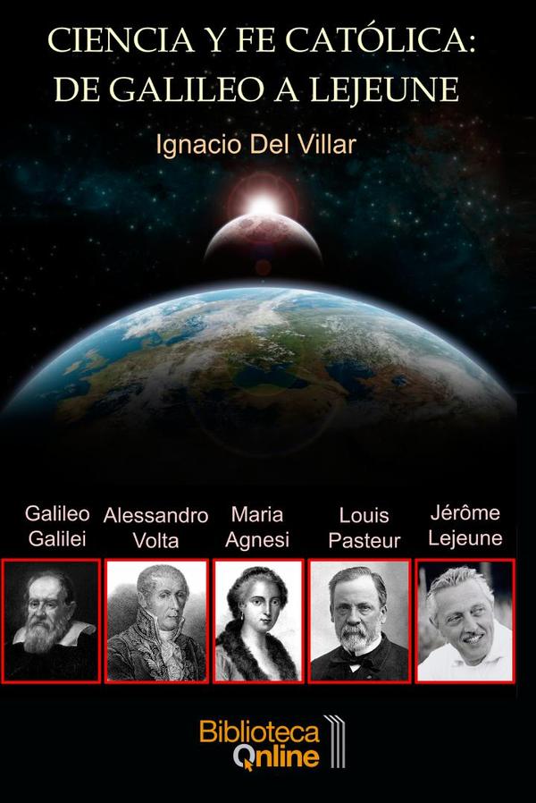 Ciencia y fe católica: de Galileo a Lejeune