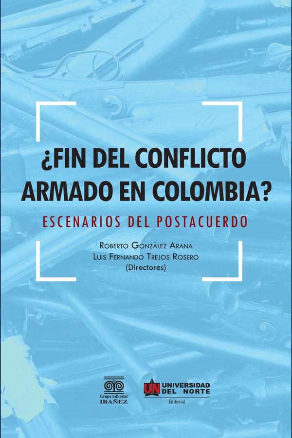¿Fin del conflicto armado en Colombia?