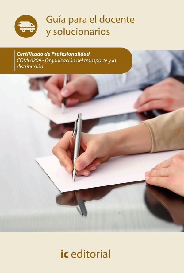 Organización del transporte y la distribución. COML0209 - Guía para el docente y solucionarios