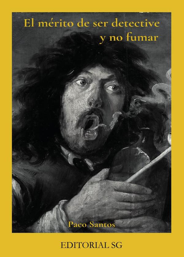 El mérito de ser detective y no fumar