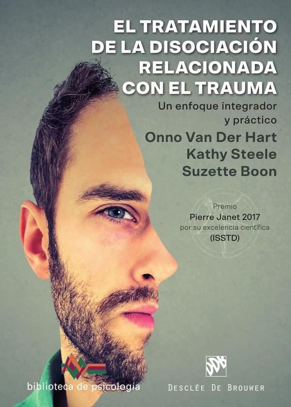 El tratamiento de la disociación relacionada con el trauma. Un enfoque integrador y práctico