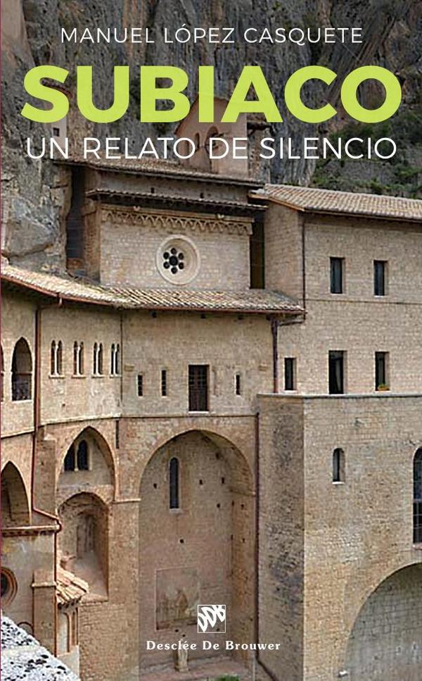 Subiaco. Un caminno de Silencio