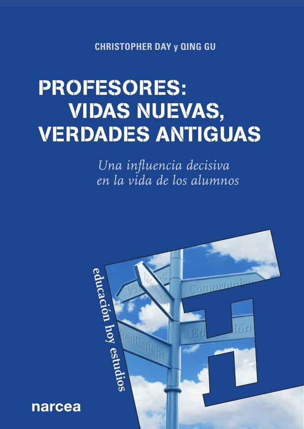 Profesores: vidas nuevas, verdades antiguas
