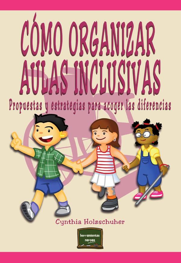 Cómo organizar Aulas Inclusivas