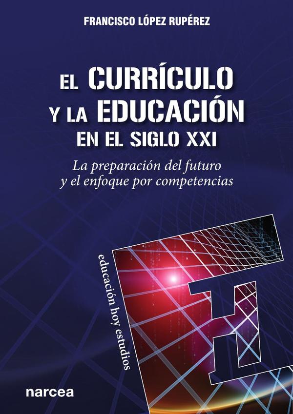 El currículo y la educación en el siglo XXI