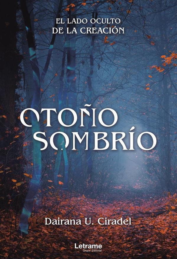 Otoño Sombrío. El lado oculto de la creación