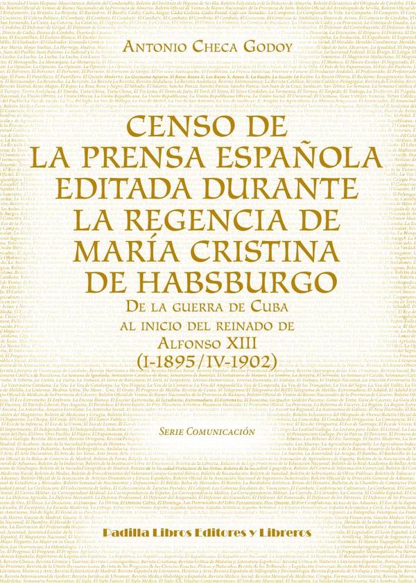 Censo de la prensa española editada durante la regencia de María Cristina de Habsburgo