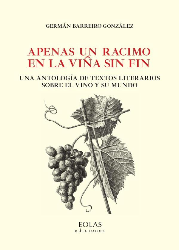 Apenas un racimo en la viña sin fin