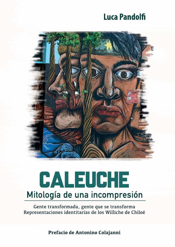 Caleuche. Mitología de una incomprensión
