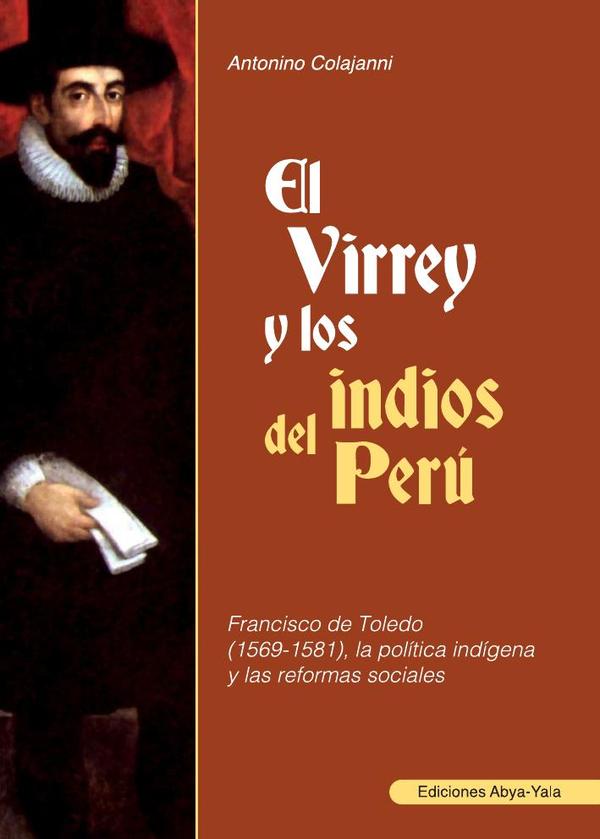 El Virrey y los indios del Perú
