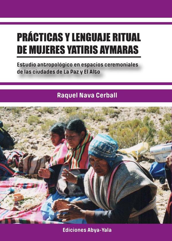 Prácticas y lenguaje ritual de mujeres yatiris aymaras