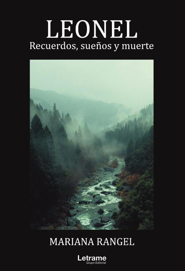 LEONEL. Recuerdos, sueños y muerte