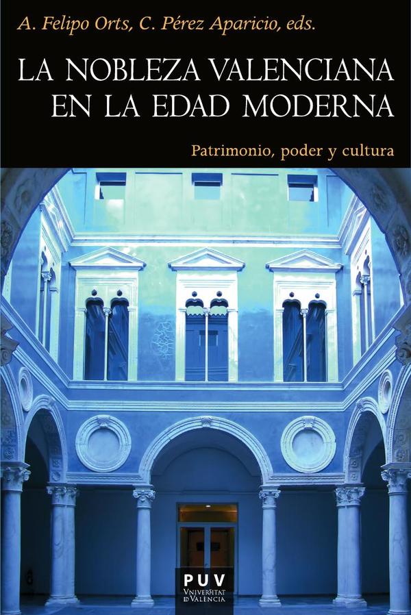 La nobleza valenciana en la Edad Moderna